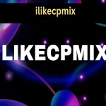 ilikeCPMix: Your Gateway to Efficiency